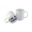I'm A Twat Mug
